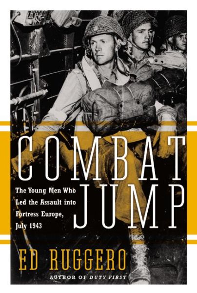 Combat Jump: The Young Men Who Led the Assault into Fortress Europe, July 1943 cover