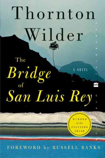 The Bridge of San Luis Rey (Perennial Classics) cover