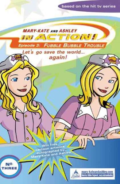 Fubble Bubble Trouble (Mary-Kate and Ashley In Action!, Bk. 3) cover