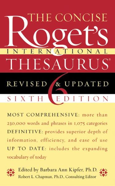 The Concise Roget's International Thesaurus,  6th Revised & Updated Edition