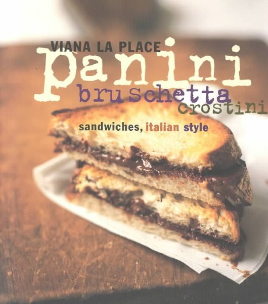 Panini, Bruschetta, Crostini: Sandwiches, Italian Style cover