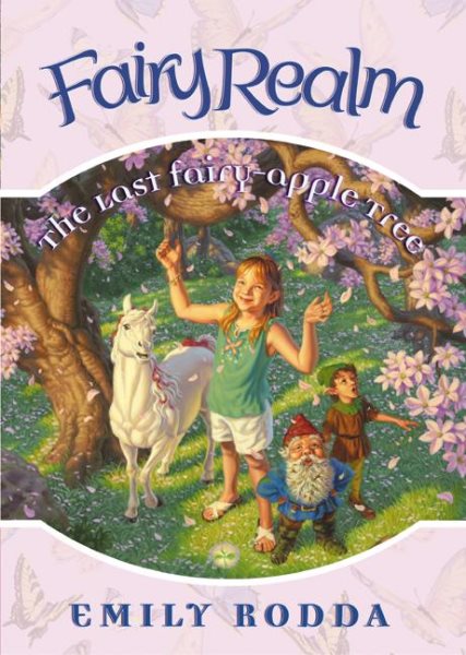 The Last Fairy-Apple Tree (Fairy Realm, No. 4)