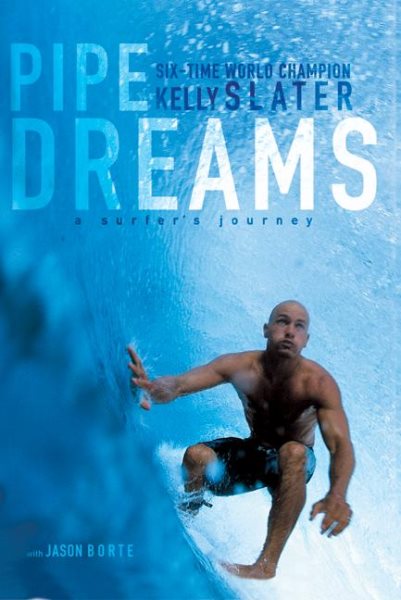 Pipe Dreams: A Surfer's Journey cover