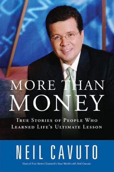 More Than Money: True Stories of People Who Learned Life's Ultimate Lesson cover