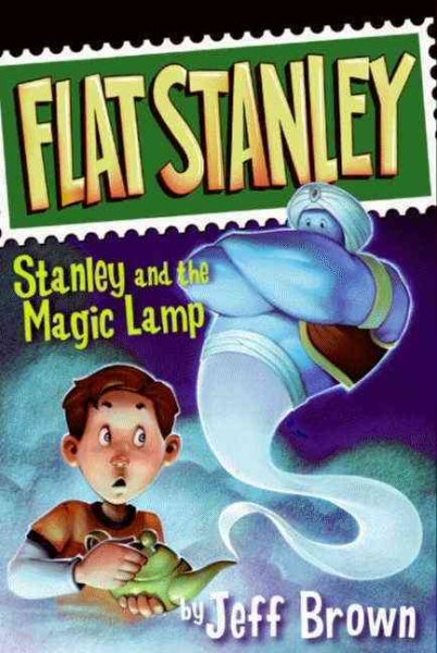 Stanley and the Magic Lamp (Flat Stanley) cover