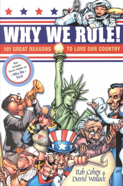 Why We Rule! 101 Great Reasons to Love Our Country cover