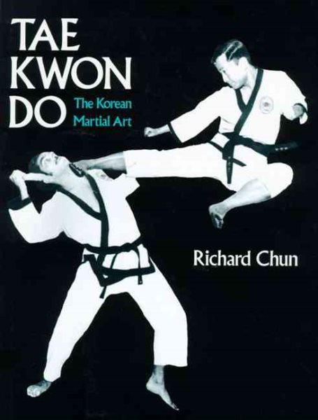 Tae Kwon Do: The Korean Martial Art cover
