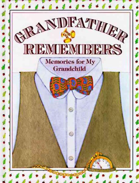 Grandfather Remembers: Memories for My Grandchild cover