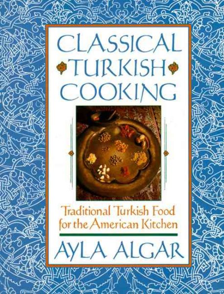 Classical Turkish Cooking cover