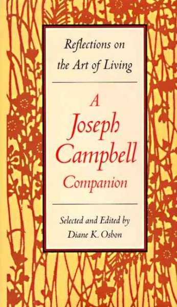 A Joseph Campbell Companion: Reflections on the Art of Living cover