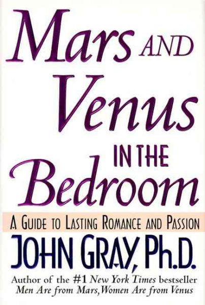 Mars and Venus in the Bedroom: A Guide to Lasting Romance and Passion cover