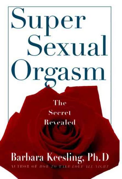 Super Sexual Orgasm: Discover the Ultimate Pleasure Spot: The Cul-de-Sac cover