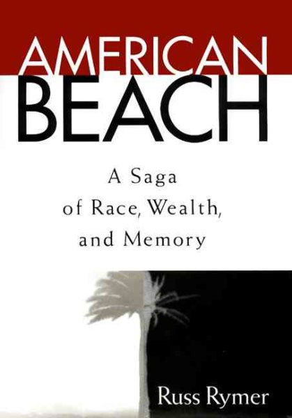 American Beach: A Saga of Race, Wealth, and Memory cover