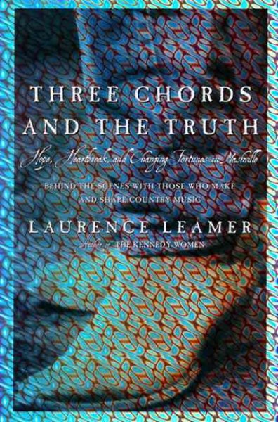 Three Chords and the Truth: Hope, Heartbreak, and Changing Fortunes in Nashville cover