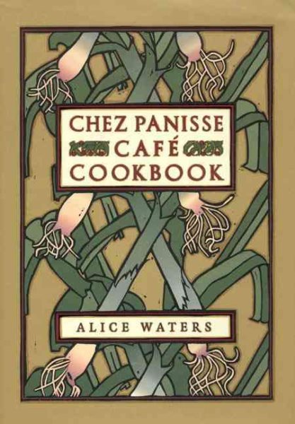 Chez Panisse Café Cookbook cover