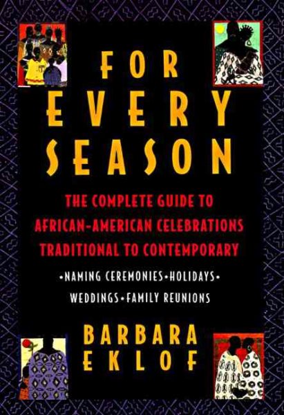 For Every Season: The Complete Guide to African American Celebrations Traditional to Contemporary cover