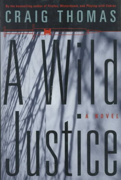 A Wild Justice: A Novel cover