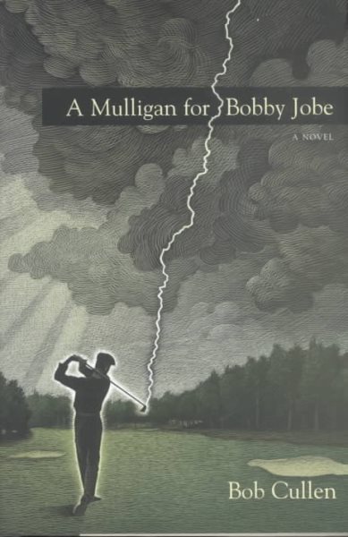 A Mulligan for Bobby Jobe: A Novel cover