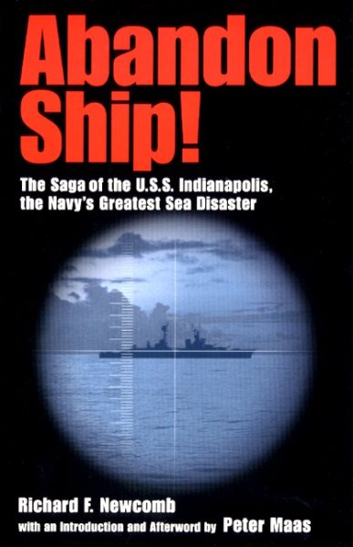 Abandon Ship!: The Saga of the U.S.S. Indianapolis, the Navy's Greatest Sea Disaster cover