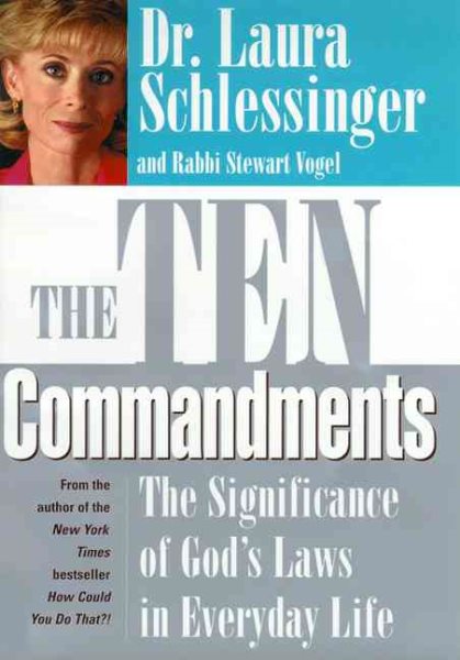 The Ten Commandments: The Significance of God's Laws in Everyday Life cover