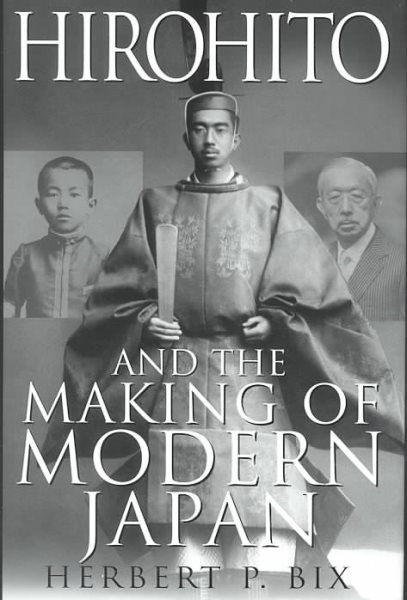 Hirohito And The Making Of Modern Japan cover