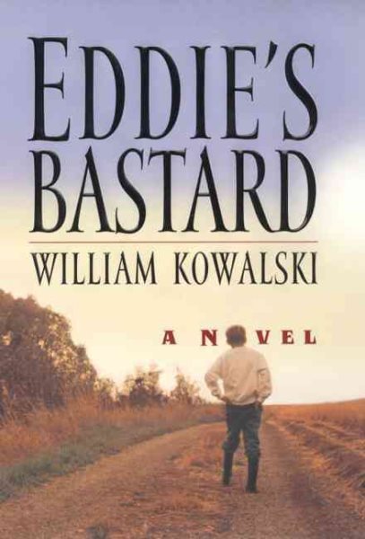 Eddie's Bastard: A Novel