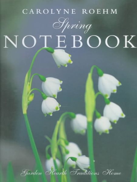 Spring Notebook: Garden, Hearth, Traditions, Home cover