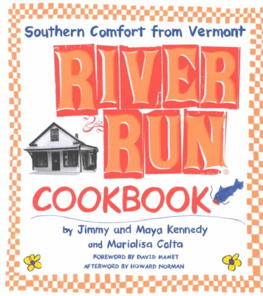 River Run Cookbook: Southern Comfort from Vermont cover