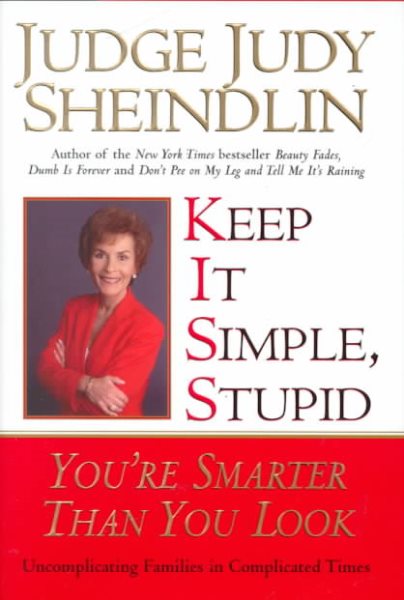Keep It Simple, Stupid: You're Smarter Than You Look cover