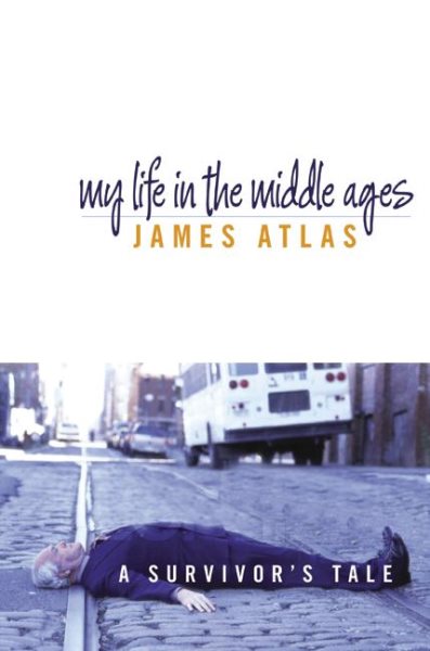 My Life in the Middle Ages: A Survivor's Tale cover