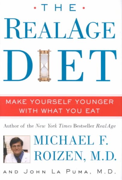 The RealAge Diet: Make Yourself Younger With What You Eat cover