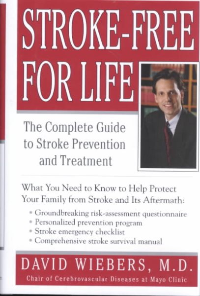Stroke-Free For Life: The Complete Guide to Stroke Prevention and Treatment cover