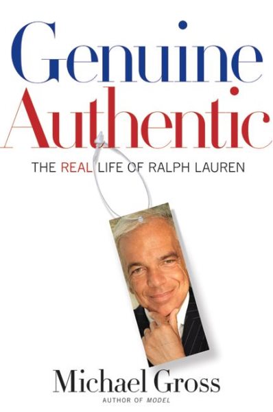 Genuine Authentic: The Real Life of Ralph Lauren cover