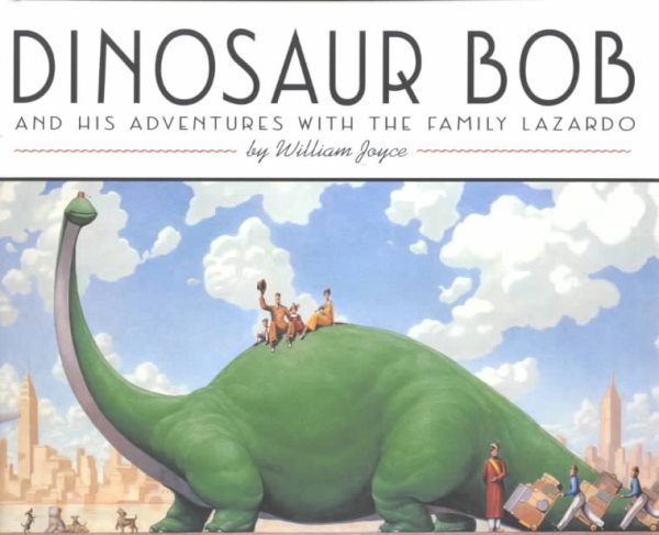 Dinosaur Bob and His Adventures with the Family Lazardo (Reading Rainbow Book) cover