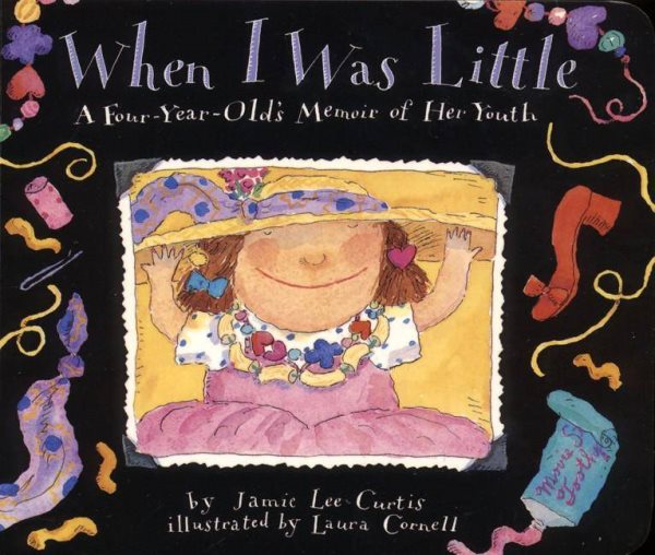 When I Was Little: A Four-Year-Old's Memoir of Her Youth cover