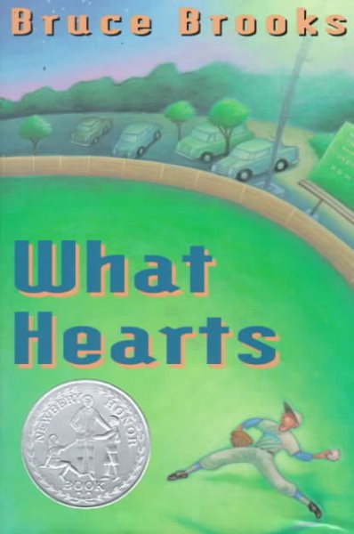 What Hearts (Newbery Honor Book)