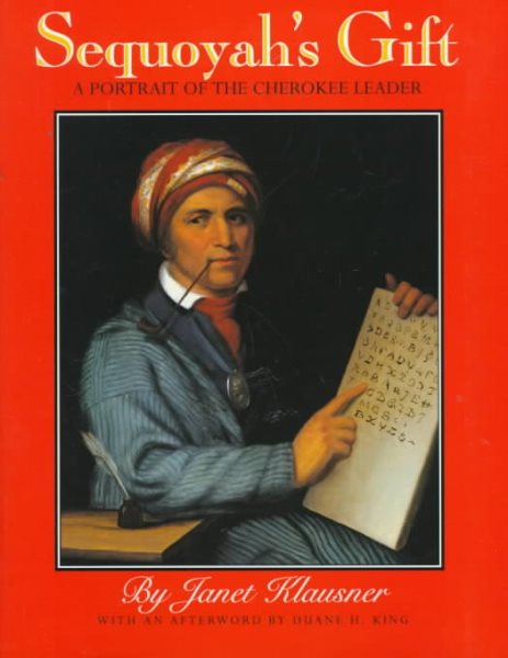 Sequoyah's Gift: A Portrait of the Cherokee Leader cover