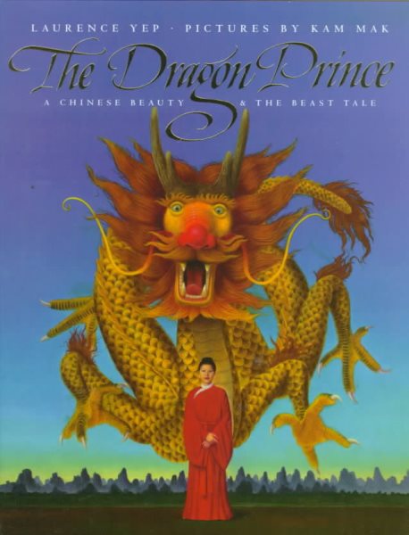 The Dragon Prince: A Chinese Beauty & the Beast Tale cover