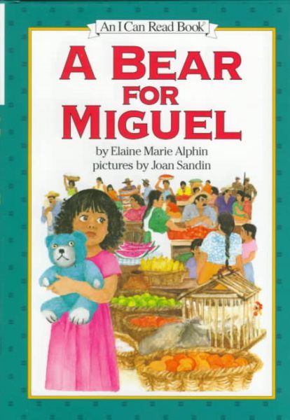 A Bear for Miguel (I Can Read!)