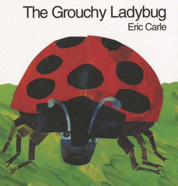 The Grouchy Ladybug (World of Eric Carle) cover