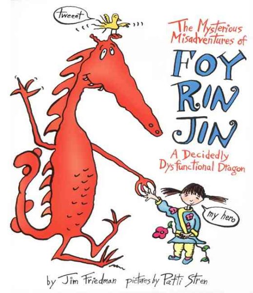 The Mysterious Misadventures of Foy Rin Jin: A Decidedly Dysfunctional Dragon cover