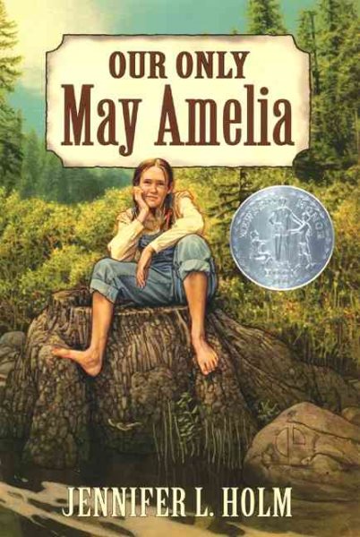 Our Only May Amelia (Newbery Honor Book) cover