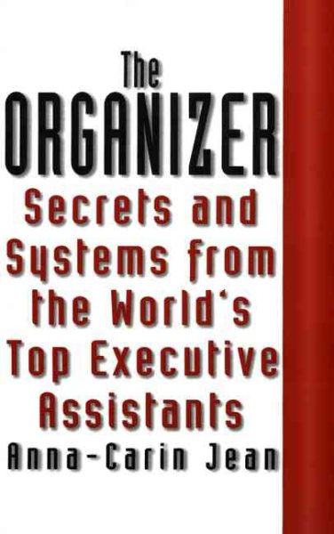 The Organizer : Secrets & Systems from the World's Top Executive Assistants cover