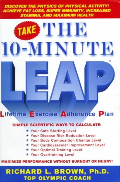 The 10-Minute L.E.A.P.: Lifetime Exercise Adherence Plan cover