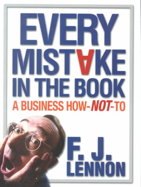 Every Mistake in the Book: A Business How-NOT-To cover