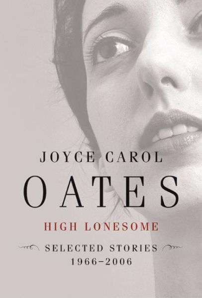 High Lonesome: Stories 1966-2006 cover