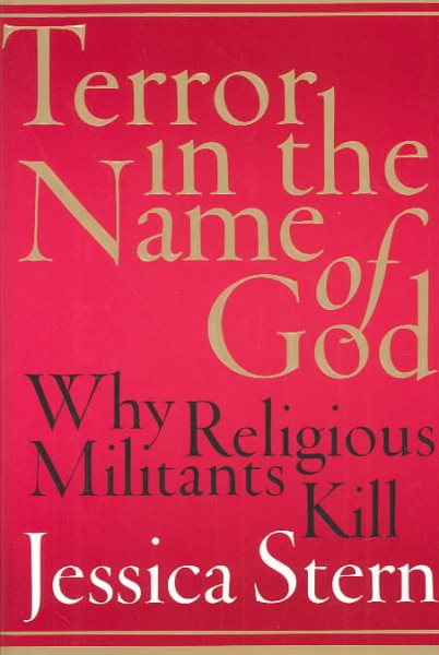 Terror in the Name of God: Why Religious Militants Kill cover