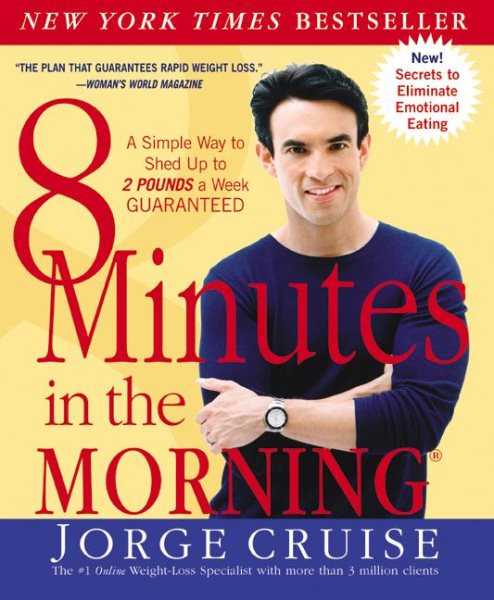 8 Minutes in the Morning: A Simple Way to Shed Up to 2 Pounds a Week -- Guaranteed cover