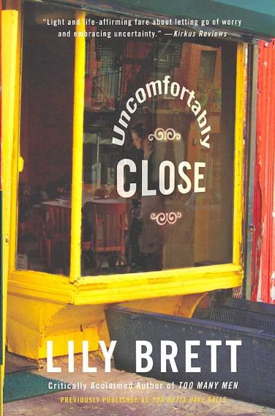 Uncomfortably Close: A Novel cover