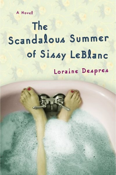 The Scandalous Summer of Sissy LeBlanc: A Novel cover